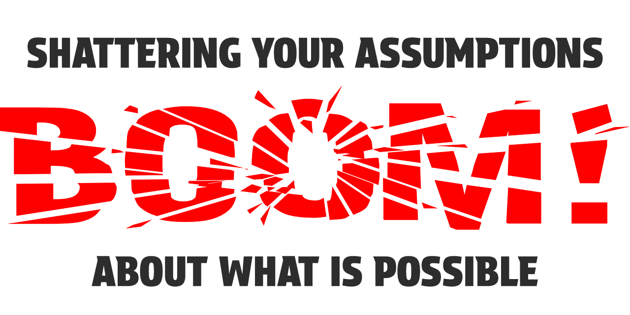explosion reads 'Boom! Shattering your assumptions about what is possible'